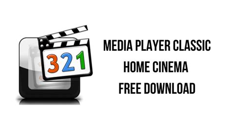 Media Player Classic Home Cinema Free Download